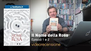 Il Nome della Rosa  Episodi 1 e 2 di Giacomo Battiato  RECENSIONE [upl. by Atinna]