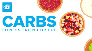 Carbohydrates Fitness Friend or Foe [upl. by Tichonn]