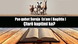 Pse quhet Sureja En’am Bagëtia Çfarë kuptimi ka [upl. by Otnas423]