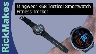 Mingwear K68 Tactical Smartwatch Fitness Tracker [upl. by Eceinart27]