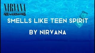 NIRVANA  SMELLS LIKE TEEN SPIRIT LYRICS SONG [upl. by Schmitt433]