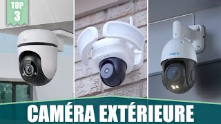 LES MEILLEURES CAMÉRAS DE SURVEILLANCE EXTÉRIEURES WIFI  TOP 3 COMPARATIF [upl. by Akkim]