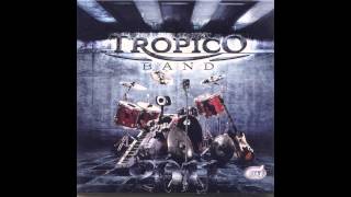 Tropico Band  Ako me varas  Audio 2011 HD [upl. by Borman]