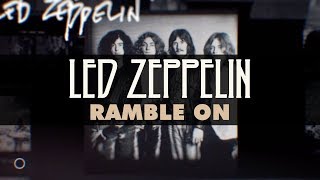 Led Zeppelin  Ramble On Official Audio [upl. by Viviana641]