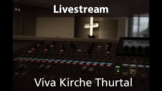 Gottesdienst Viva Kirche Thurtal 10112024 [upl. by Urina]