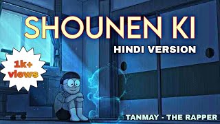 Shounen ki Hindi version by Tanmay the rapper  Doraemon little star war song Hindi version [upl. by Ayekin]