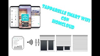 CONTROLLO TAPPARELLE CON HOMCLOUD WIFI INSTALLAZIONE [upl. by Nostrebor736]