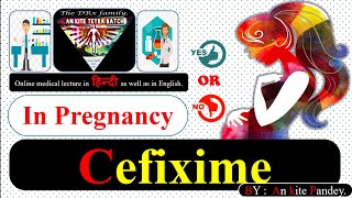 Safe antibiotics in pregnancy  Cefixime in pregnancy  cefixime for uti [upl. by Adnala]