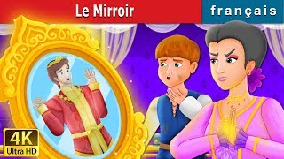 Le Mirroir  The Magic Mirror Story  Histoire Pour Sendormir  Contes De Fées Français [upl. by Behl198]