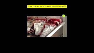 Qual país tem mais doadores de sangue  Pense Agudo [upl. by Areval]