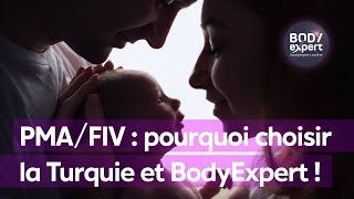 PMA FIV  👶🏻 PMA et FIV  pourquoi choisir la Turquie et BodyExpert   BODYEXPERT [upl. by Webster]