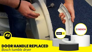 How to Replace a Tumble Dryer Door Handle Bosch Dryer Handle [upl. by Jelena410]