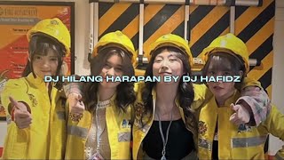 DJ HILANG HARAPAN BY DJ HAFIDZ SOUND ARYA FT AP VIRAL FYP TIKTOK MENGKANEE [upl. by Esmaria49]