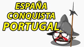 La Conquista Española de Portugal en 5 minutos [upl. by Ennaj]