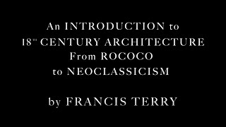 An Introduction to 18th Century Architecture from Rococo to Neo Classicism [upl. by Barta]