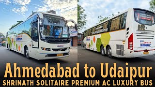 Ahmedabad to Udaipur Bus Journey in Shrinath Solitaire Ac SemiSleeper Luxurious Volvo B11R Bus [upl. by Yhtac722]