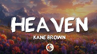 Kane Brown  Heaven Lyrics [upl. by Lopes]