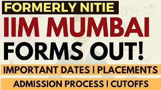 IIM Mumbai NITIE Forms are out Imp Dates Separate Form Cutoffs Programs Placements [upl. by Fogg]