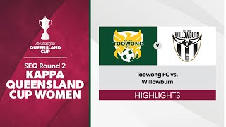 Kappa Queensland Cup Women SEQ Round 2  Toowong FC vs Willowburn Highlights [upl. by Ahsenot]