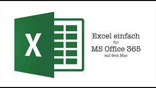 Excel SVerweis einfach erklärt für Office 365 auf dem Mac [upl. by Oniskey288]