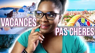 ♡ 5 DESTINATIONS DE VACANCES PAS CHÈRES amp CONSEILS POUR ÉCONOMISER 😁  FrenchieDreams [upl. by Shu]