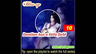 Part 10 Dantian has a little field [upl. by Iridis]