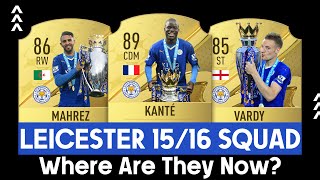 Leicester City 201516 Winning Squad Where Are They Now [upl. by Ulrick]