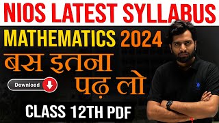 Why NIOS Syllabus Difficult Class 12 NIOS Maths Syllabus for 2024 Exam Explained [upl. by Adnohsed50]