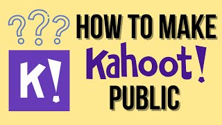 How to Make Kahoot Public [upl. by Barney]