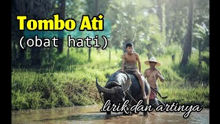 Lirik dan Lagu Tombo Ati beserta artinya tomboati walisanga sunanbonang [upl. by Koy]