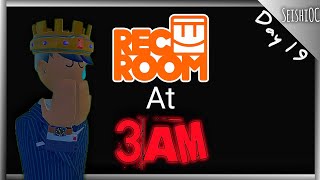 Rec Room At 3AM [upl. by Nnaeinahpets]