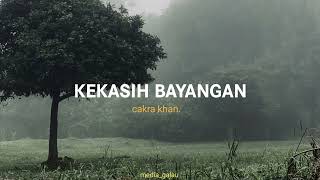 Cakra Khan  KEKASIH BAYANGAN SPEED UP [upl. by Humfrid]