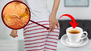 Expel Parasites Quickly From Your Body With This Powerful Tea [upl. by Notyalk442]