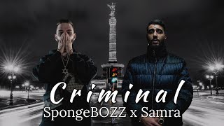 SpongeBOZZ x Samra  Criminal Remix by SunRoxx RMX prod by Santo [upl. by Hosea]