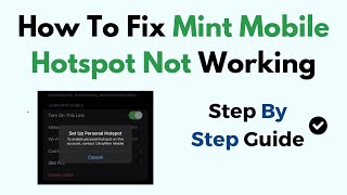 How To Fix Mint Mobile Hotspot Not Working [upl. by Ysak964]