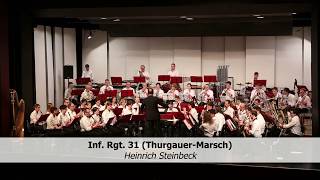 Stadtmusik Frauenfeld Infanterie Regiment 31 Thurgauermarsch [upl. by Scholz205]