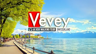 Vevey Switzerland 4K HDR A Visual Feast for Nature Lovers 4K60fps  European Walking Tours [upl. by Ly772]