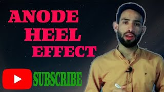 ANODE HEEL EFFECT  Applications  Basic XRay Physics  Aaqib Mehraj [upl. by Kristian325]