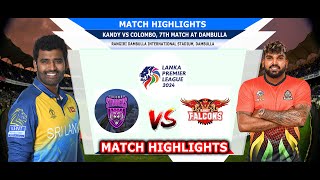 Colombo Strikers Vs Kandy Falcons LPL Match 7 Highlights 2024  KFS VS CLS HIGHLIGHTS [upl. by Bechler779]