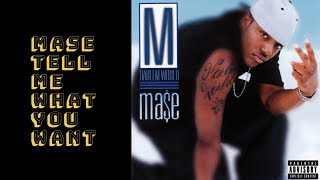 Mase Tell Me What You Want Lyrics Hip Hop Music RampB Music [upl. by Savior321]