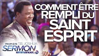 Comment Être Rempli Du SaintEsprit  🔥  TB Joshua en Français [upl. by Kare]