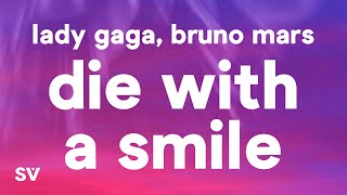 Lady Gaga Bruno Mars  Die With A Smile Lyrics [upl. by Yllut]