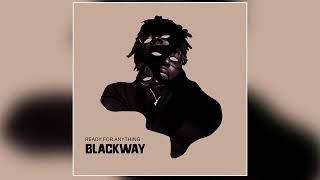 Blackway  quotReady For Anythingquot Official Audio [upl. by Hpesoj]