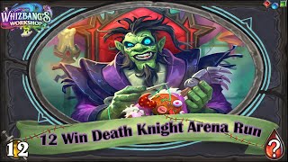 Deathrattle Combos With Dr Stitchensew 12 Win Death Knight Hearthstone Arena Run [upl. by Mallis]