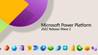 Microsoft Power Platform 2022 Release Wave 2 Release Highlights [upl. by Orland]