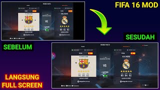 Cara Mengatasi FIFA 16 MOD Tidak Full Screen atau Layar Terpotong [upl. by Lynnette208]