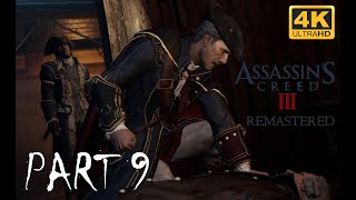 ASSASSINS CREED 3 REMASTERED Gameplay  Sequence 9 4K 60FPS STORY MODE [upl. by Artema]