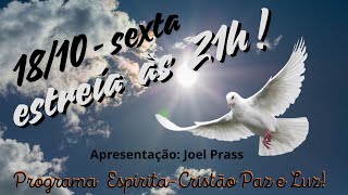 Programa Espíritacristão paz e luz  181024 [upl. by Gunn]