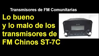 Lo bueno y lo malo de los transmisores de FM Chinos ST7C 7W [upl. by Savell]