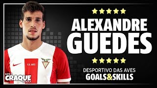 ALEXANDRE GUEDES ● CD Aves ● Goals amp Skills [upl. by Serolod]